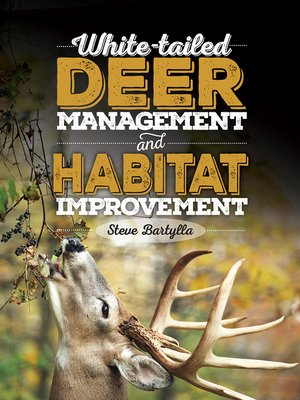 cover image of White-tailed Deer Management and Habitat Improvement